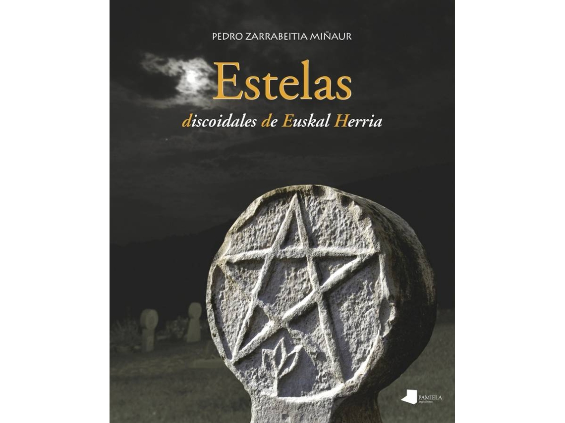 Livro Estelas Discoidales De Euskal Herria de Pedro Zarrabeitia