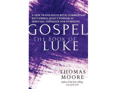 Livro gospel-the book of luke de thomas moore (inglês)