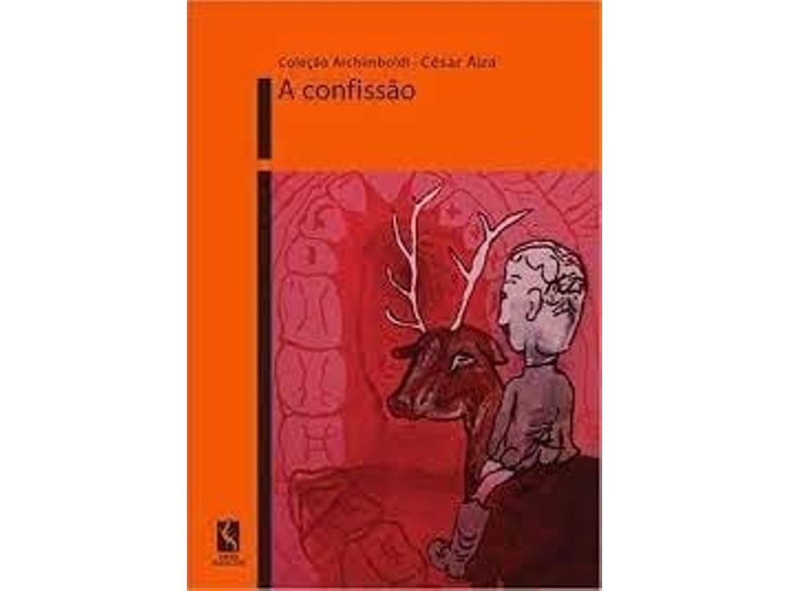 Livro A Confissão De César Aira (português Do Brasil)