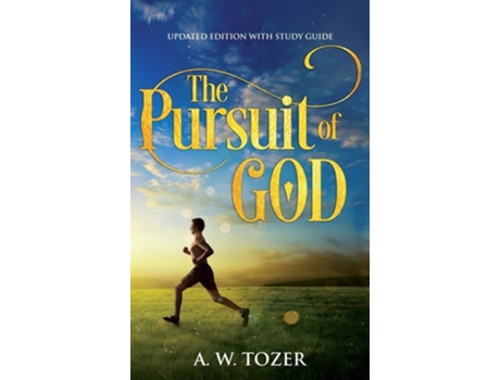 Livro The Pursuit of God Updated Edition with Study Guide de A W Tozer (Inglês - Capa Dura)