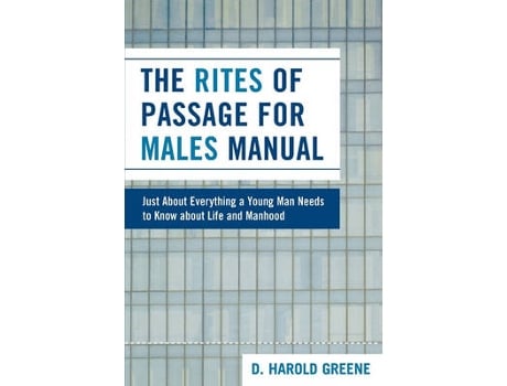 Livro the rites of passage for males manual de harold d. greene (inglês)