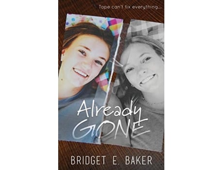 Livro Already Gone de Bridget E Baker (Inglês)