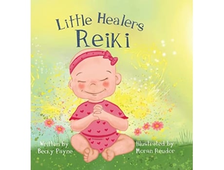 Livro Little Healers Reiki de Becky Payne (Inglês)
