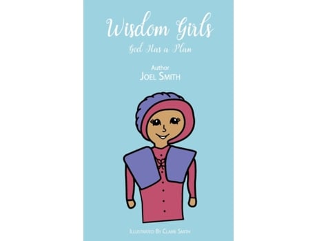 Livro Wisdom Girls: God Has a Plan Joel Smith (Inglês)