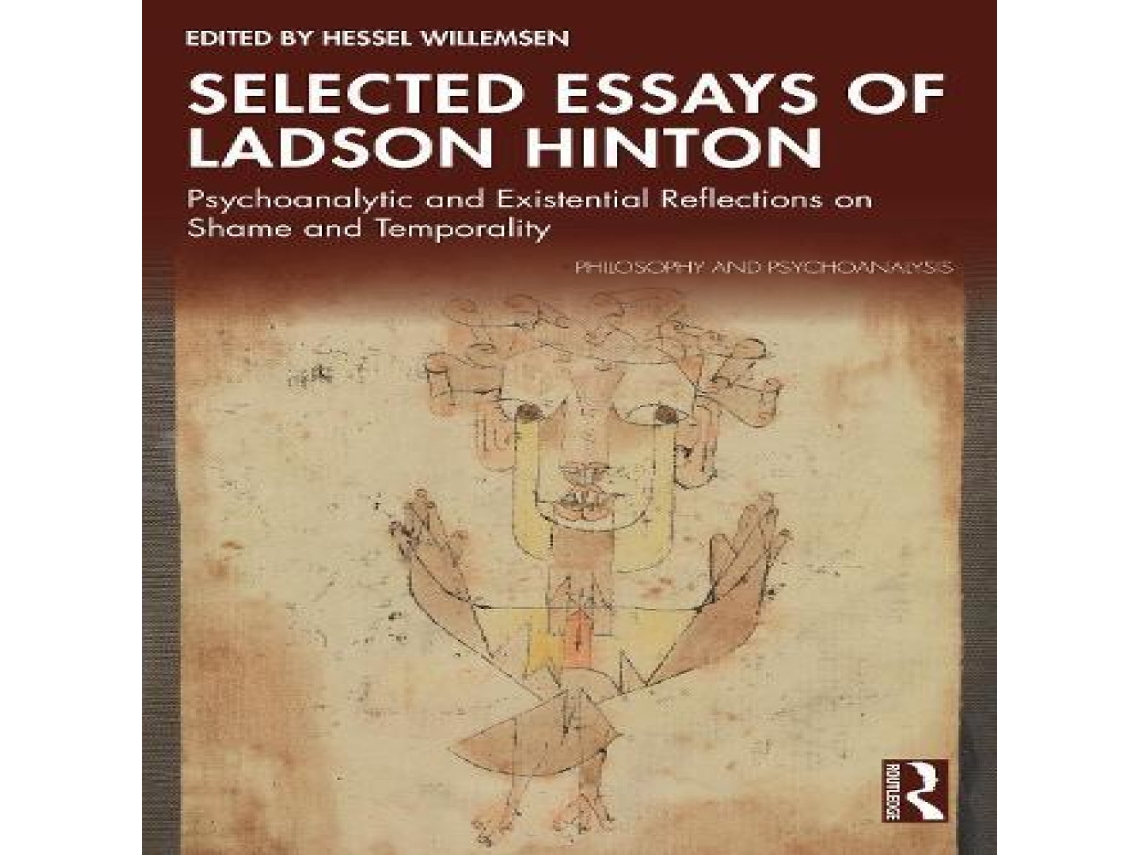 Livro Selected Essays of Ladson Hinton Psychoanalytic and Existential Reflections on Shame and Temporality de Taylor Francis Ltd (Inglês)