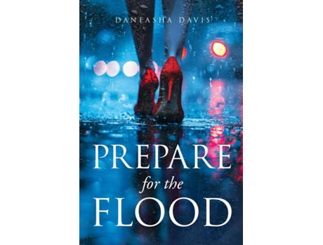 Livro Prepare for the Flood de Daneasha Davis (Inglês)