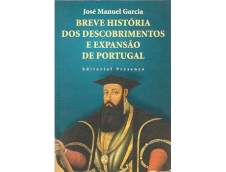 Livro Breve História Dos Descobrimentos E Expansão de Jose Manuel Garcia