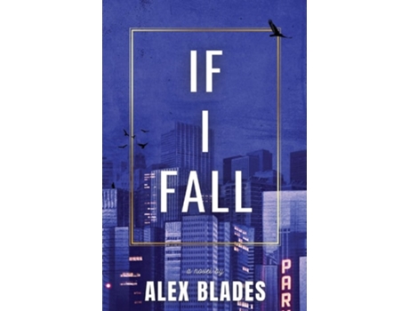 Livro If I Fall de Alex Blades (Inglês)