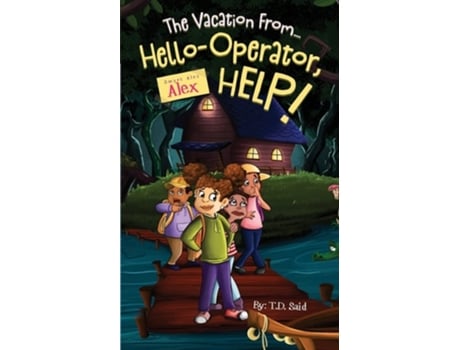 Livro Smart Alec Alex, The Vacation From...hello-operator, Help! De T D Said (inglês)