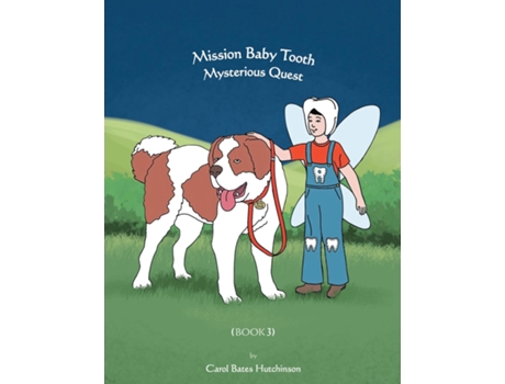 Livro Mission Baby Tooth Mysterious Quest de Carol Bates Hutchinson (Inglês)