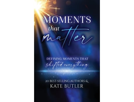 Livro Moments That Matter de Kate Butler (Inglês)