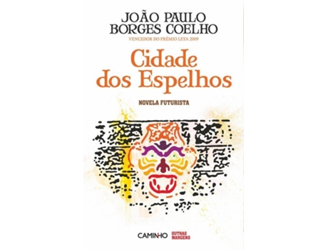 Livro Cidade Dos Espelhos de Joao Paulo Borges Coelho