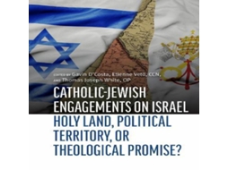 Livro Catholic-Jewish Engagements on Israel de The Catholic University of America Press (Inglês)