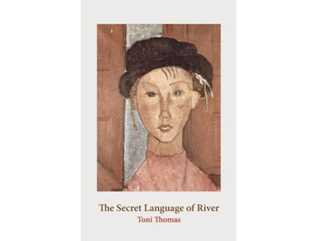 Livro The Secret Language of River de Toni Thomas (Inglês)