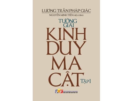 Livro Tu?ng gi?i Kinh Duy-ma-c?t - T?p 1 de Luong Tr?n Pháp Giác (Vietnamita)