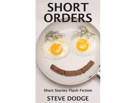 Livro Short Orders de Steve Dodge (Inglês)