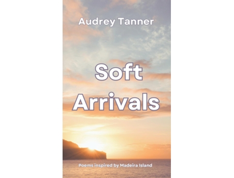 Livro Soft Arrivals de Audrey Tanner (Inglês)