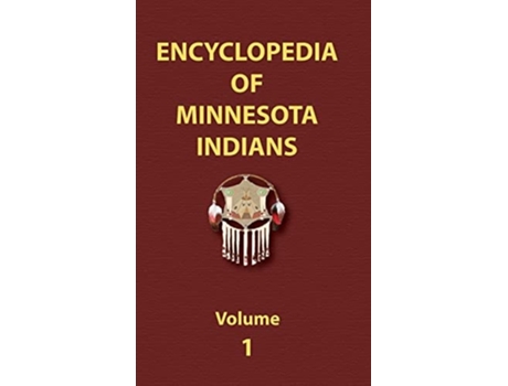 Livro Encyclopedia of Minnesota Indians de Donald Ricky (Inglês - Capa Dura)
