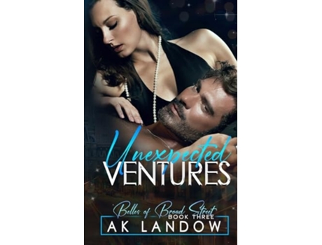 Livro UNEXPECTED VENTURES Belles of Broad Street Book 3 de AK Landow (Inglês)