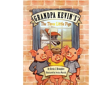 Livro Grandpa KevinsThe Three Little Pigs de Kevin Brougher (Inglês)