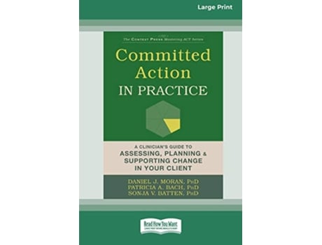 Livro Committed Action in Practice de Daniel J Moran, Patricia A Bach et al. (Inglês)