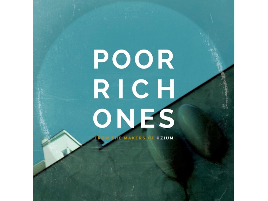 Vinil Poor Rich Ones - From The Makers of Ozium