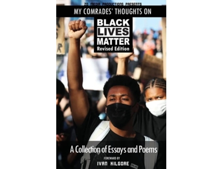 Livro My Comrades Thoughts On Black Lives Matter de Ivan Kilgore, Sitawa Nantambu Jaamaa et al. (Inglês)