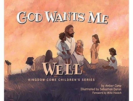 Livro God Wants Me Well de Amber Renee Camp (Inglês - Capa Dura)