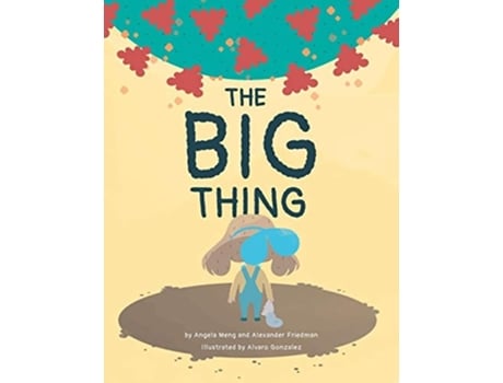 Livro The Big Thing De Angela Meng E Alexander Friedman (inglês - Capa Dura)