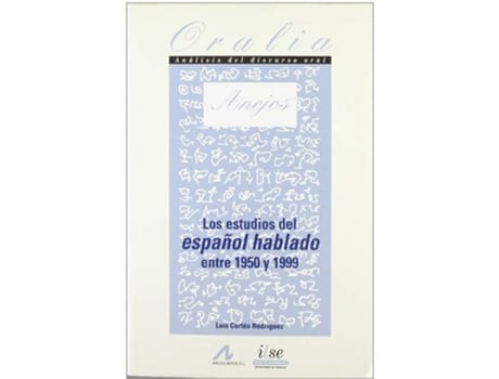 Livro Los estudios del español hablado entre 1950 y 1999 de Luís Cortés Rodríguez