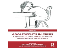 Livro Adolescents in Crisis A Psychoanalytic Approach to the Challenges of Adolescence de Taylor Francis Ltd (Inglês)