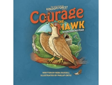 Livro Courage The Hawk The Adventures of Kingdom Forest de Reba Russell (Inglês)