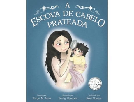 Livro A Escova De Cabelo Prateada De Taryn M Aina (português)