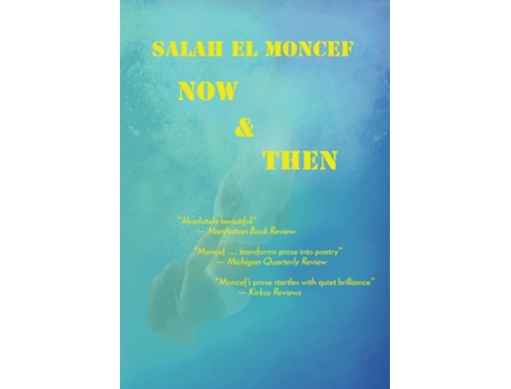 Livro Now And Then De Salah El Moncef (inglês)