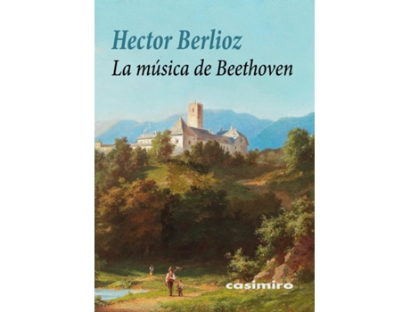 Livro La Música De Beethoven de Hector Berlioz (Espanhol)