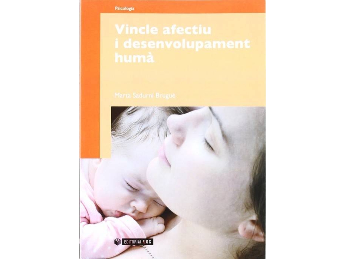 Livro Vincle Afectiu I Desenvolupament Humá de Marta Sadurní