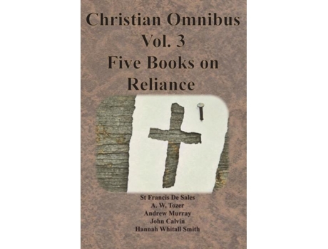 Livro Christian Omnibus Vol. 3 - Five Books On Reliance De St Francis De Sales (inglês)