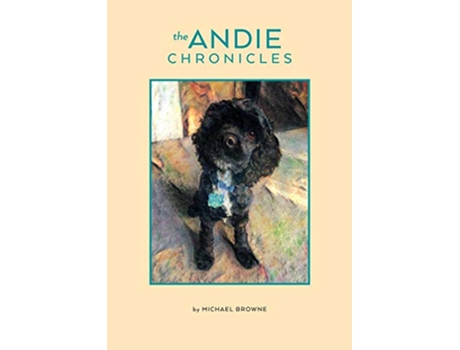 Livro The Andie Chronicles de Michael Browne (Inglês)