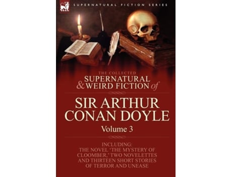 Livro The Collected Supernatural And Weird Fiction Of Sir Arthur Conan Doyle De Arthur Conan Doyle (inglês - Capa Dura)