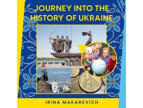 Livro Journey Into the History of Ukraine de Irina Makarevich (Inglês)