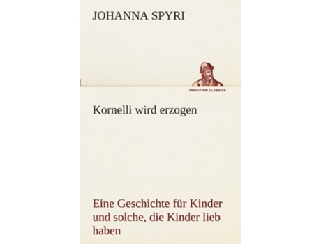 Livro Kornelli Wird Erzogen De Johanna Spyri (alemão)