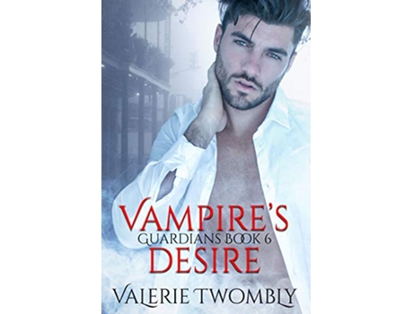 Livro Vampires Desire Guardians de Valerie Twombly (Inglês)