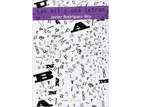 Livro Las Mil Y Una Letras de Javier Rodríguez-Rey