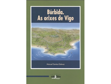 Livro Búrbida. As Orixes De Vigo de Manuel Santos Estevez (Galego)