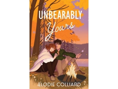 Livro Unbearably Yours de Elodie Colliard (Inglês)