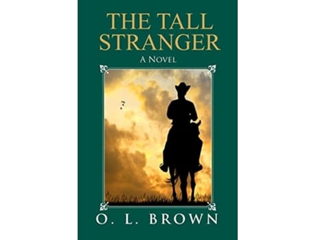 Livro The Tall Stranger De O L Brown (inglês)