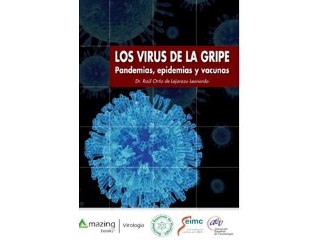 Livro Virus de la Gripe de Dr Raúl Ortiz de Lejarazu (Espanhol - Capa Dura)