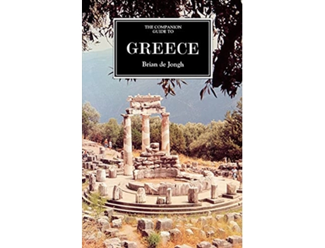 Livro The Companion Guide to Greece Companion Guides de Brian de Jongh John Gandon Geoffrey GrahamBell (Inglês)