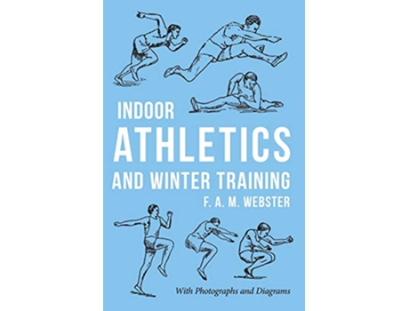 Livro Indoor Athletics and Winter Training de F A M Webster (Inglês)