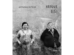 Livro Antanas Sutkus Street Life De Sutkus, Antanas Et Al. (inglês - Capa Dura)